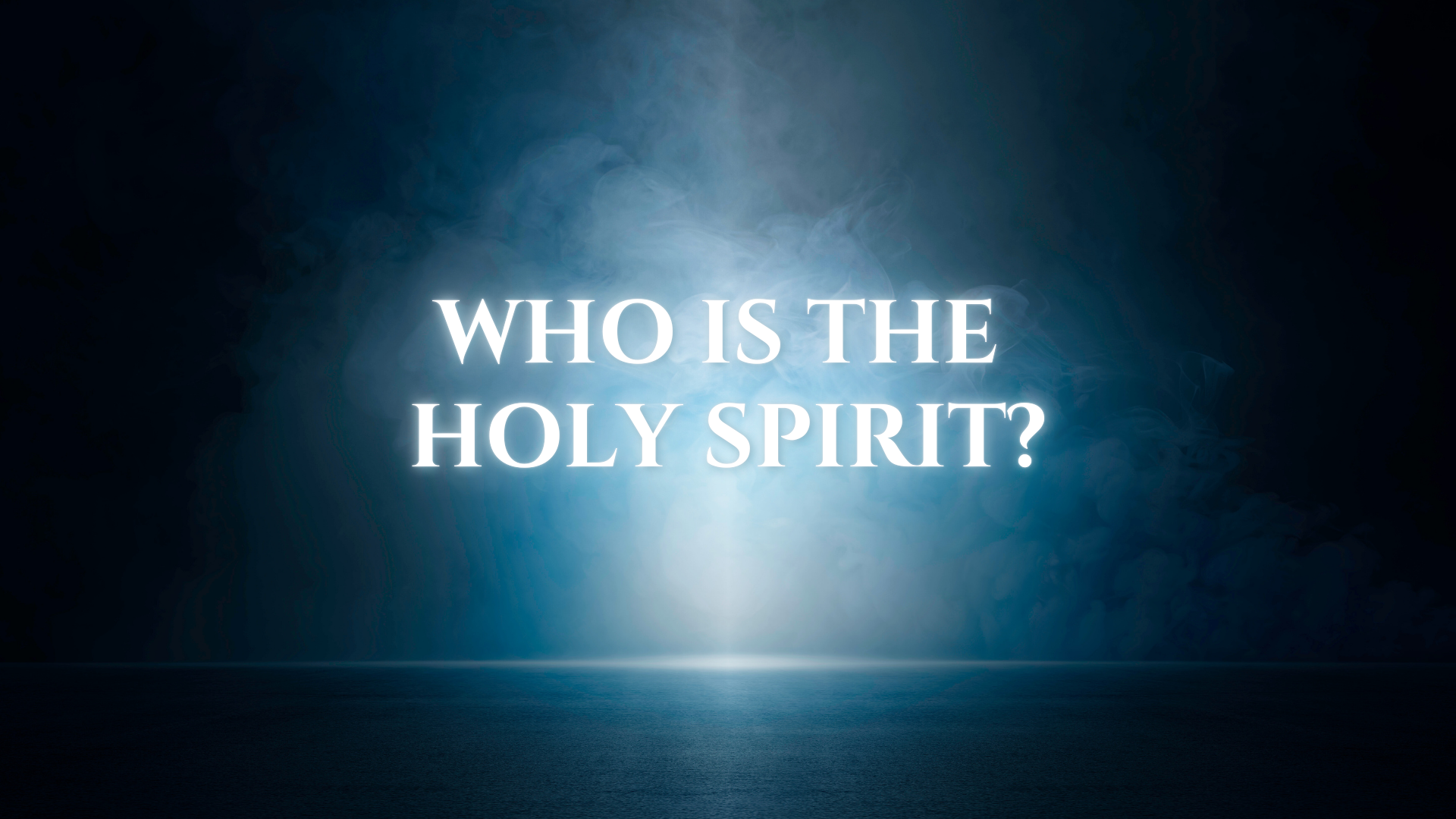 Title--WhoIsTheHolySpirit_02FEB